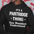 Partridge Thing Name Family Reunion Funny Family Reunion Funny Designs Funny Gifts Hoodie Unique Gifts