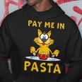Pay Me In Pasta Spaghetti Italian Pasta Lover Cat Hoodie Unique Gifts