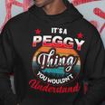 Peggy Retro Name Its A Peggy Thing Hoodie Unique Gifts