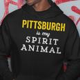 Pittsburgh Is My Spirit Animal Funny Yinzer Burgh Pride Hoodie Unique Gifts
