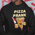 Pizza Prank Italy Italian Pizza Hoodie Unique Gifts