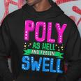 Polysexual Gay Pride Month Poly As Hell And Feelin Swell Hoodie Unique Gifts