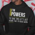 Powers Name Gift Im Powers Im Never Wrong Hoodie Funny Gifts