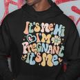 Pregnancy Announcement Its Me Hi Im Pregnant Its Me Hoodie Unique Gifts