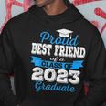Proud Best Friend Of 2023 Graduate Awesome Family College Hoodie Unique Gifts