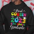 Proud Cousin Of A 2023 8Th Grade Graduate Funny Family Lover Hoodie Unique Gifts