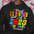 Proud Lil Brother Of A Class Of 2023 5Th Grade Graduate Hoodie Unique Gifts