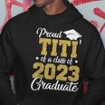 Proud Titi Of A Class Of 2023 Graduate Funny Senior 23 Hoodie Unique Gifts