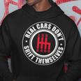 Real Cars Dont Shift Themselves Funny Auto Racing Mechanic Gift For Mens Hoodie Unique Gifts