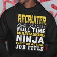 Recruiter Ninja Isnt An Actual Job Title Hoodie Unique Gifts