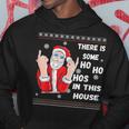 There's Some Hos In This House Christmas Santa Ugly Hoodie Unique Gifts