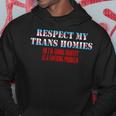 Respect My Trans Homies Or Im Gonna Identify As A Problem Hoodie Unique Gifts