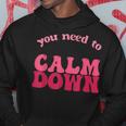 Retro Vintage You Need To Calm Down Funny Quotes Hoodie Unique Gifts