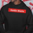 Santa Maria California Hoodie Unique Gifts