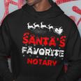 Santas Favorite Notary Funny Job Xmas Gifts Hoodie Unique Gifts