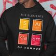 Sarcasm - Elements Of Humor Funny Hoodie Unique Gifts