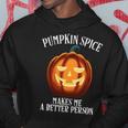 Scary Jack-O-Lantern Pumpkin Spice Makes Me A Better Person Hoodie Unique Gifts