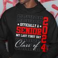 Senior 2024 Graduation My Last First Day Of Class Of 2024 Hoodie Unique Gifts