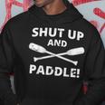 Shut Up And Paddle Kayaking Whitewater Rafting Hoodie Unique Gifts