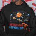 Solar System Planets Never Stop Looking Up Astronomy Boys Hoodie Unique Gifts