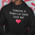 Someone In Roma-Los Saenz Tx Texas Loves Me City Home Hoodie Unique Gifts