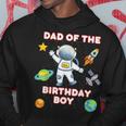Space Astronaut Planets Birthday Theme Dad Of Birthday Boy Hoodie Funny Gifts