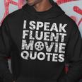 I Speak Fluent Movie Quotes Movie Lover Hoodie Unique Gifts