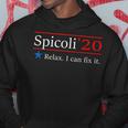 Spicoli 20 Relax I Can Fix It Hoodie Unique Gifts