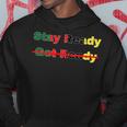 Stay Ready So You Dont Have To Get Ready Hoodie Unique Gifts