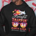 Straight Trippin 2023 Family Vacation Punta Cana Matching Hoodie Funny Gifts