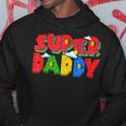 Super Daddy Fathers Day Outfits Funny Gift For Daddy Hoodie Funny Gifts