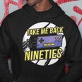 Take Me Back To The 90S - Video Game Controller Design 90S Vintage Designs Funny Gifts Hoodie Unique Gifts