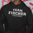 Team Fischer | Proud Family Surname Last Name Gift Hoodie Unique Gifts