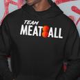 Team Meatball Italian Food Maker Hoodie Unique Gifts