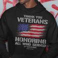 Thank You Veterans Day Honoring All Who Served Us Flag Hoodie Unique Gifts