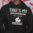 That's My Grandson Out There Swimming Hoodie Unique Gifts