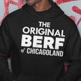 The Original Berf Of Chicagoland Hoodie Unique Gifts
