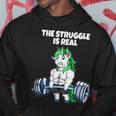 The Struggle Is Real Weight Lifting Unicorn FunnyWeight Lifting Funny Gifts Hoodie Unique Gifts