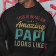 This Is What An Amazing Papi Looks Like Fathers Day Hoodie Unique Gifts