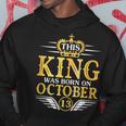 This King Was Born On October 13 Happy Birthday To Me Father Hoodie Unique Gifts
