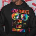 Tie Dye Dear Parents Tag It Last Day Of School Bus Driver Hoodie Unique Gifts