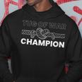 Tug Of War Champion Rope Pulling Hoodie Unique Gifts
