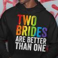 Two Brides Are Better Than One Lesbian Bride Gay Pride Lgbt Hoodie Unique Gifts