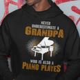 Never Underestimate Grandpa Who Is Also A Piano Player Hoodie Unique Gifts