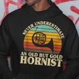 Never Underestimate An Old Hornist French Horn Player Bugler Hoodie Unique Gifts