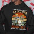 Never Underestimate An Old Man With A Drum Set In September Hoodie Personalized Gifts