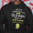 Never Underestimate An Old Man Who's A Vietnam Veteran Hoodie Funny Gifts