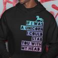 If I Was A Unicorn I Could Stab You Emo Hoodie Unique Gifts