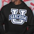 University Of Sarcasm Hoodie Unique Gifts