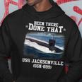Uss Jacksonville Ssn699 Navy Ships Hoodie Unique Gifts